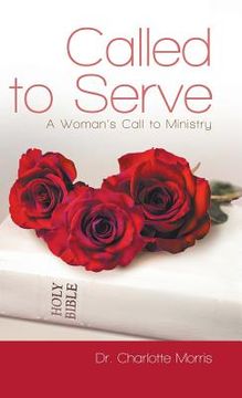 portada Called to Serve: A Woman's Call to Ministry (en Inglés)