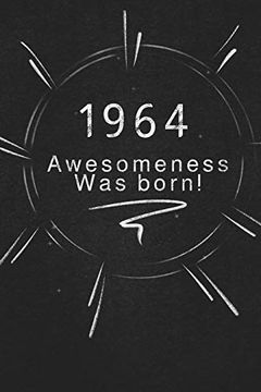 portada 1964 Awesomeness was Born. Gift it to the Person That you Just Thought About he Might Like it (in English)