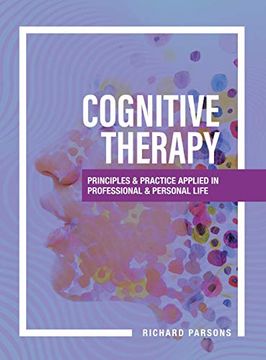 portada Cognitive Therapy: Principles and Practice Applied in Professional and Personal Life (en Inglés)