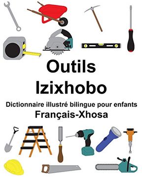 portada Français-Xhosa Outils/Izixhobo Dictionnaire Illustré Bilingue Pour Enfants 