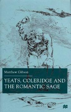 portada yeats, coleridge and the romantic sage (en Inglés)