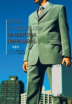 portada A Etica e a Deontologia na Auditoria Empresarial (en Portugués)