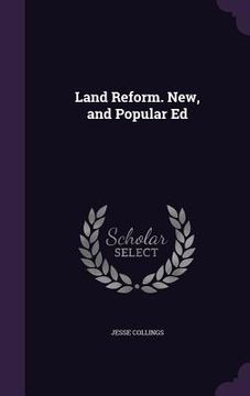 portada Land Reform. New, and Popular Ed (in English)