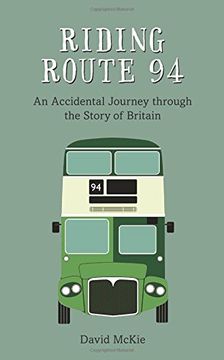 portada Riding Route 94: An Accidental Journey Through the Story of Britain (en Inglés)