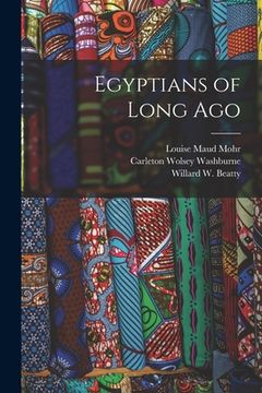 portada Egyptians of Long Ago (en Inglés)