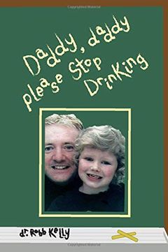 portada Daddy, Daddy Please Stop Drinking (in English)