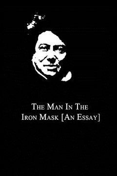 portada The Man In The Iron Mask [An Essay]