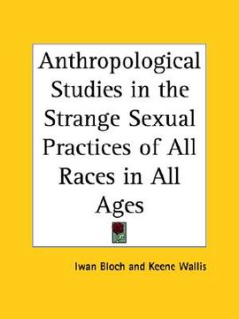 portada anthropological studies in the strange sexual practices of all races in all ages (in English)