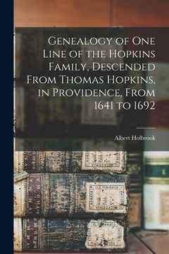 portada Genealogy of one Line of the Hopkins Family, Descended From Thomas Hopkins, in Providence, From 1641 to 1692 (en Inglés)