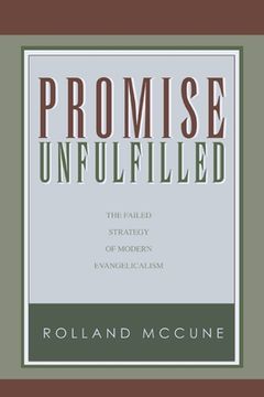 portada Promise Unfulfilled: The Failed Strategy of Modern Evangelicalism, paperback (in English)