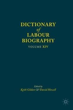 portada Dictionary of Labour Biography: Volume Xiv: 14 (en Inglés)