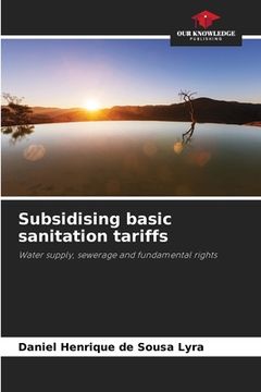portada Subsidising basic sanitation tariffs (en Inglés)