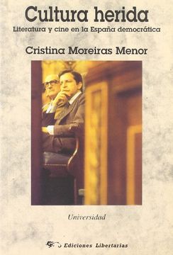 portada Cultura Herida: Literatura y Cine en la España Democratica (in Spanish)