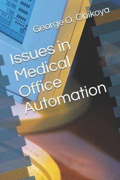 portada Issues in Medical Office Automation (en Inglés)
