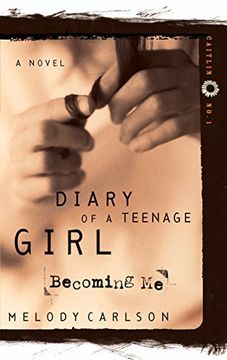 portada Becoming me (Diary of a Teenage Girl: Caitlin) (in English)