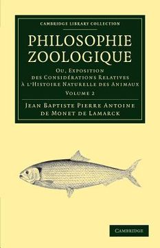 portada Philosophie Zoologique 2 Volume Set: Philosophie Zoologique: Volume 2 Paperback (Cambridge Library Collection - Darwin, Evolution and Genetics) (in French)