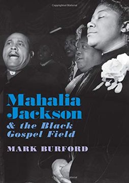 portada Mahalia Jackson and the Black Gospel Field (en Inglés)