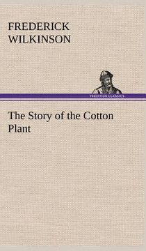 portada the story of the cotton plant (en Inglés)