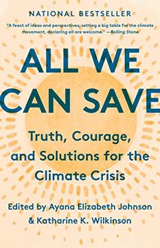 portada All we can Save: Truth, Courage, and Solutions for the Climate Crisis (libro en Inglés)