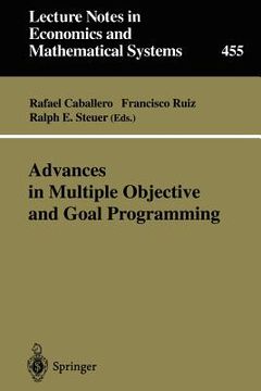 portada advances in multiple objective and goal programming: proceedings of the second international conference on multi-objective programming and goal progra (en Inglés)