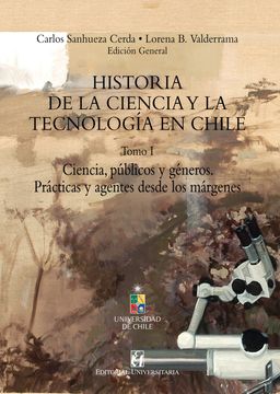 portada Historia de la Ciencia y la Tecnología en Chile, Vol. I (in Spanish)