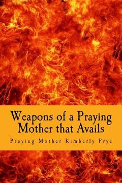 portada Weapons of a Praying Mother that Avails