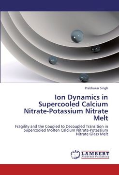 portada ion dynamics in supercooled calcium nitrate-potassium nitrate melt (en Inglés)