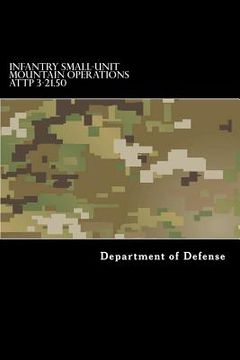 portada Infantry Small-Unit Mountain Operations ATTP 3-21.50 (en Inglés)