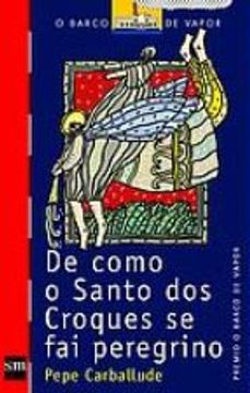 portada de como o santo dos croques se fai peregrino (in Galician)