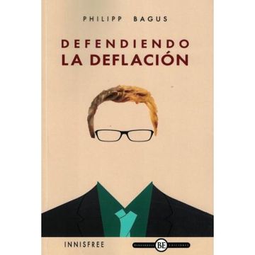 portada Defendiendo la Deflacion - Philipp Bagus - Barbarroja