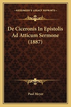 portada De Ciceronis In Epistolis Ad Atticum Sermone (1887) (en Latin)