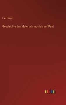 portada Geschichte des Materialismus bis auf Kant (in German)