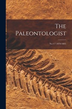 portada The Paleontologist: No.1-7 (1878-1883) (en Inglés)