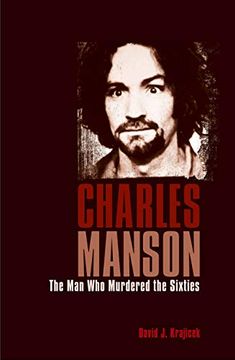 portada Charles Manson: The man who Murdered the Sixties (en Inglés)
