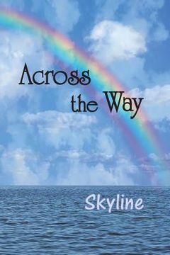 portada Across the Way: Skyline (en Inglés)
