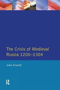 portada The Crisis of Medieval Russia 1200-1304 (en Inglés)