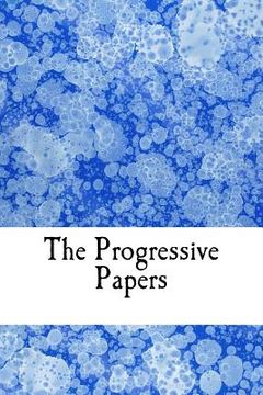 portada The Progressive Papers (en Inglés)