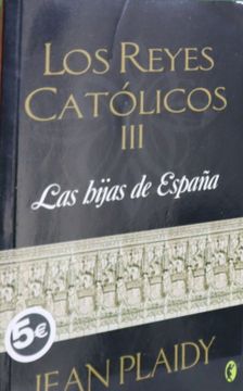portada Los Reyes Catolicos Iii: Las Hijas de España (in Spanish)