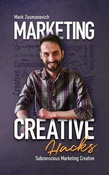 portada Marketing Creative Hacks: Ways for Subconscious Marketing (en Inglés)