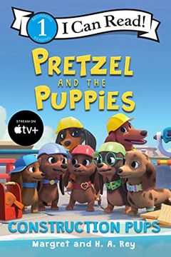 portada Pretzel and the Puppies: Construction Pups (i can Read Level 1) (en Inglés)