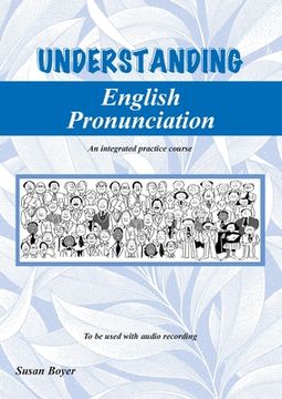 portada Understanding English Pronunciation - Student Book: An intergrated practice course (en Inglés)