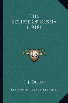 portada the eclipse of russia (1918) (en Inglés)