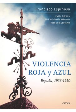 portada Violencia Roja y Azul España, 1936-1950: España, 1936-1939 (Contrastes) (in Spanish)