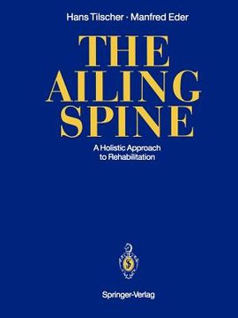 portada the ailing spine: a holistic approach to rehabilitation