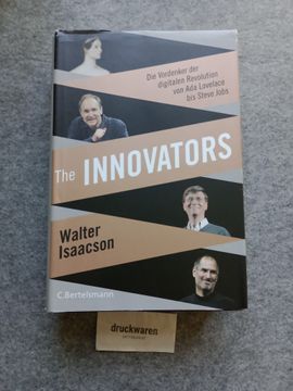 portada The Innovators: Die Vordenker der Digitalen Revolution von ada Lovelace bis Steve Jobs. (in German)