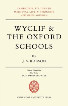 portada Wyclif and the Oxford Schools: The Relation of the 'summa de Ente' to Scholastic Debates at Oxford in the Later Fourteenth Century (Cambridge Studies in Medieval Life and Thought: New Series) (en Inglés)