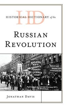 portada Historical Dictionary of the Russian Revolution (Historical Dictionaries of War, Revolution, and Civil Unrest) (en Inglés)