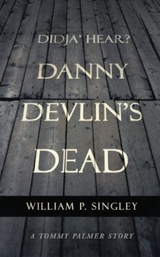 portada Didja' Hear? Danny Devlin's Dead: A Tommy Palmer Story 