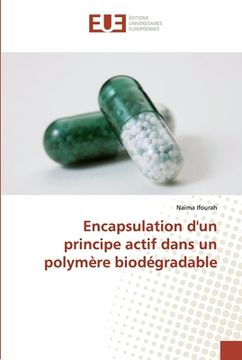 portada Encapsulation d'un principe actif dans un polymère biodégradable (en Francés)