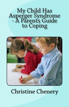 portada My Child Has Asperger Syndrome - A Parents Guide to Coping